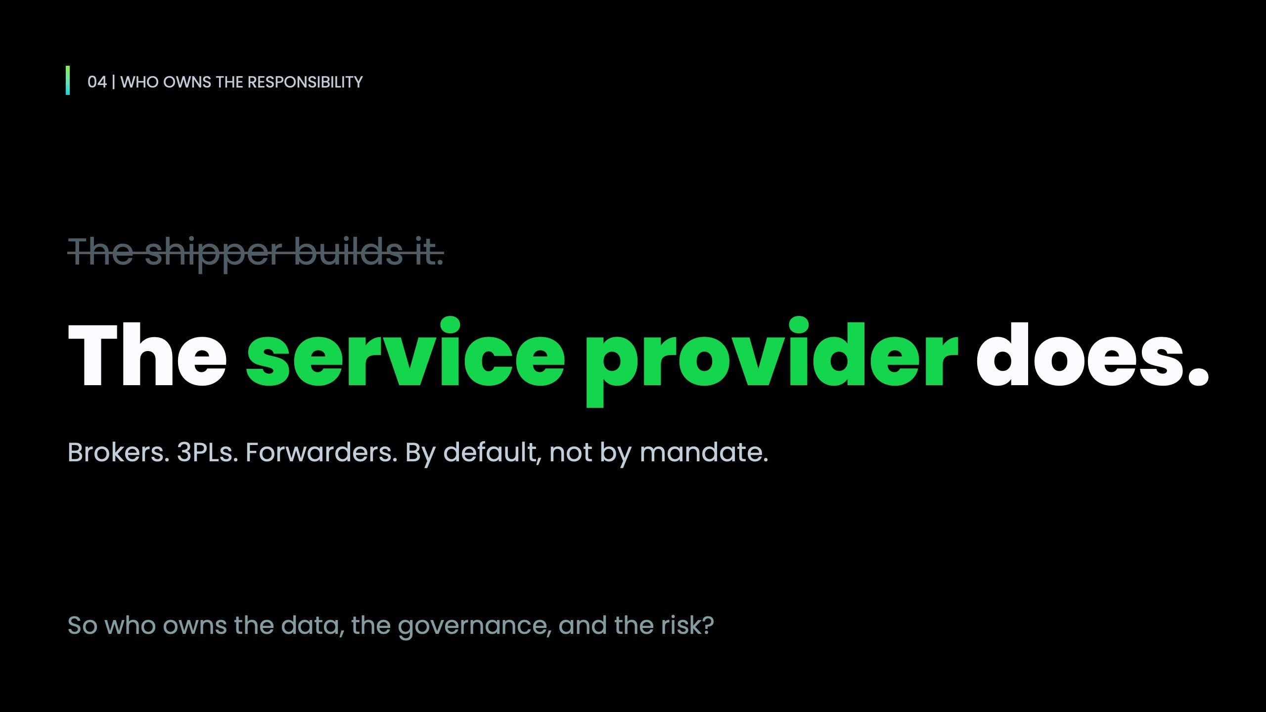 Who Builds the AI That Freight Won't?, slide 5